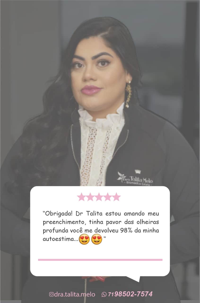 Avaliação da Dra Talita Melo, biomédica Esteta